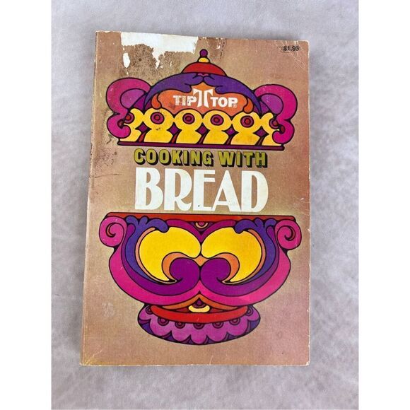 Vintage Cookbook TipTop Cooking with Bread 1969 Recipes Using Bread Loaf of Brea - Picture 1 of 6